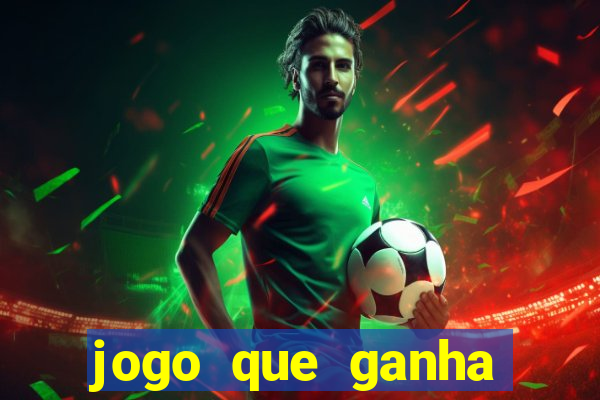 jogo que ganha dinheiro sem pagar nada